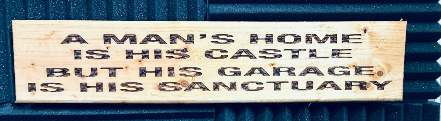 “A Man’s Home Is His Castle, But the Garage Is His Sanctuary”