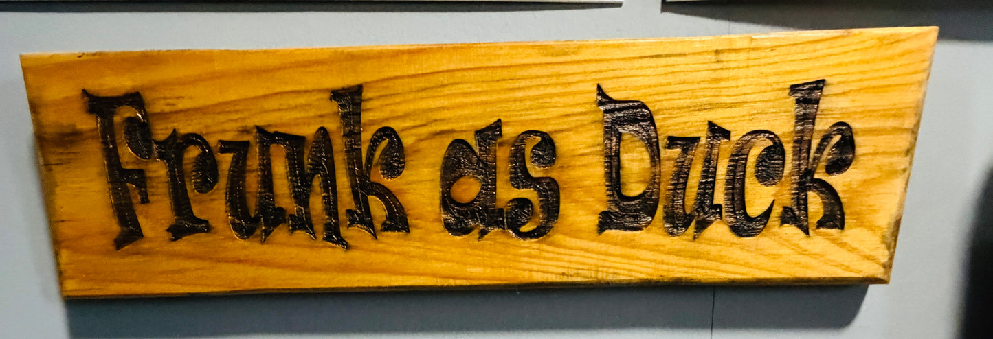 Frunk as Duck Man Cave Sign