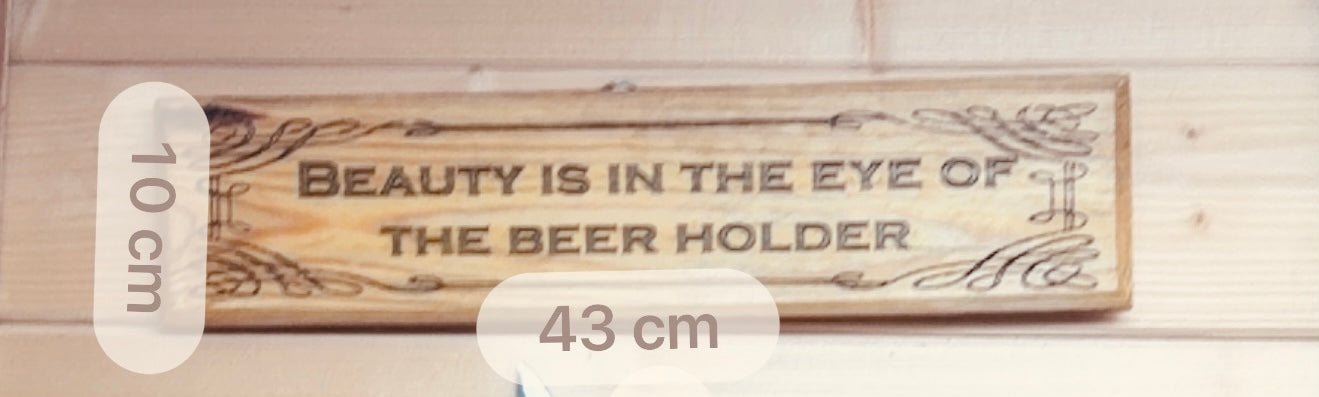 🍻 “BEAUTY IS IN THE EYE OF THE BEER HOLDER” 🍻