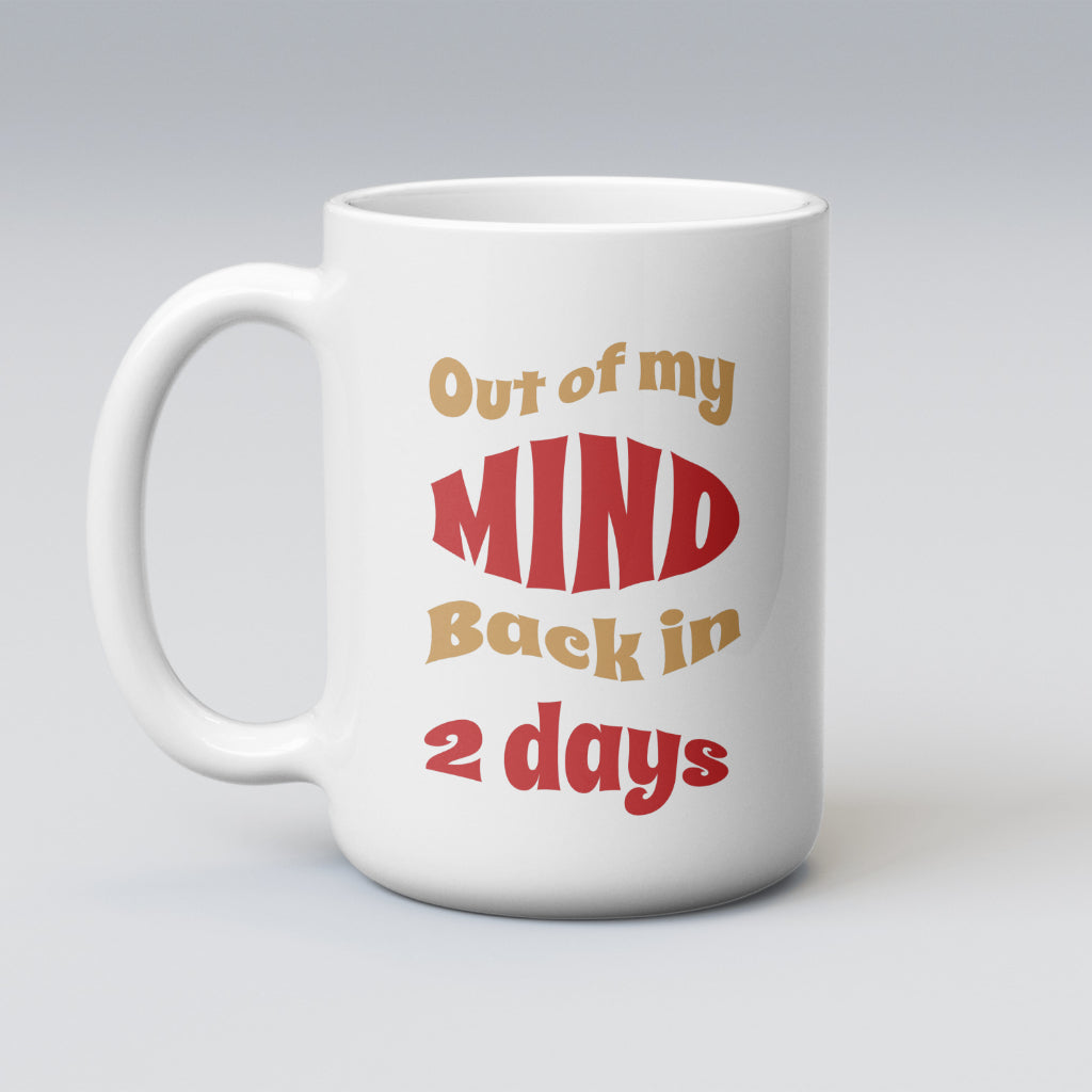 Out of my Mind Mug