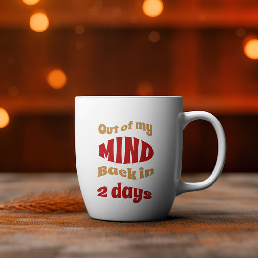 Out of my Mind Mug