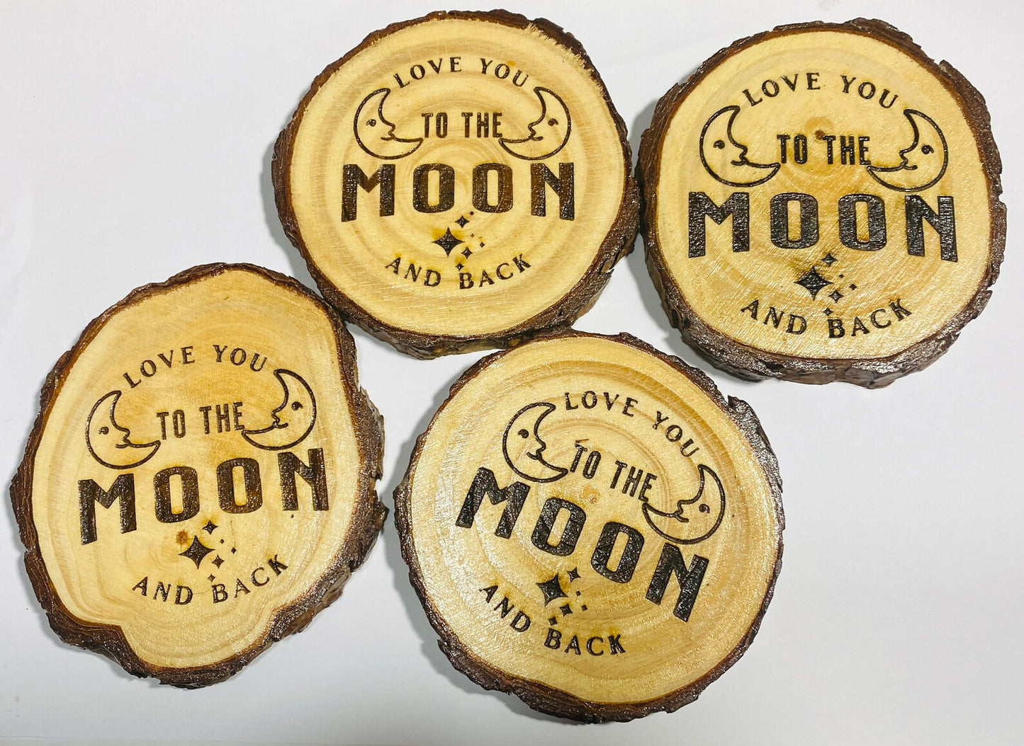 Love you to the moon and back |Set of 4 | Wooden drinks coasters made from tree slices.